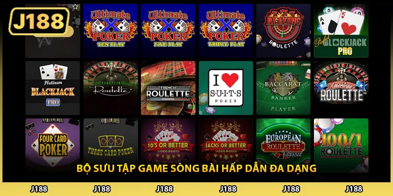 Bộ sưu tập game sòng bài hấp dẫn đa dạng